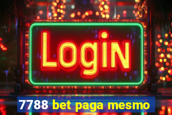 7788 bet paga mesmo